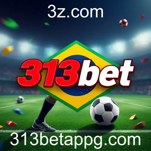 A Ascensão do 313bet no Mercado Brasileiro